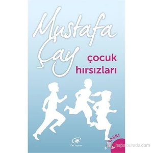 Çocuk Hırsızları-Mustafa Çay
