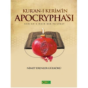 Kur-An'I Kerim'İn Apocrypha'Sı-Nimet Erenler Gülkökü
