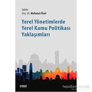 Yerel Yönetimlerde Yerel Kamu Politikası Yaklaşımları