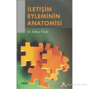 İletişim Eyleminin Anatomisi-Erdinç Yücel
