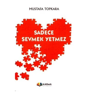 Sadece Sevmek Yetmez