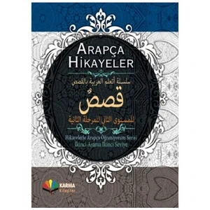 Karma Kitaplar Arapça Hikayeler: Hikayelerle Arapça Öğreniyorum Serisi 2. Aşama 2. Seviye (Ciltli)