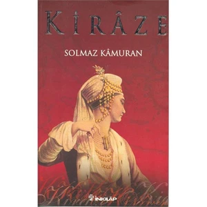 Kiraze - Ciltli - Solmaz Kamuran