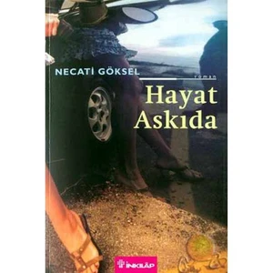 Hayat Askıda - Necati Göksel