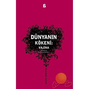 Dünyanın Kökeni: Vajina - Jelto Drenth