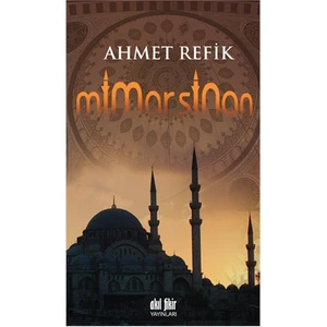 Mimar Sinan-Ahmet Refik