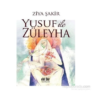 Yusuf İle Züleyha-Ziya Şakir