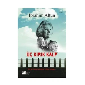 Üç Kırık Kalp - İbrahim Altun