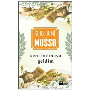 Seni Bulmaya Geldim - Guillaume Musso