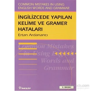 İngilizce’de Yapılan Kelime ve Gramer Hataları Common Mistakes in Using English Words and Grammar - Ertan Ardanancı