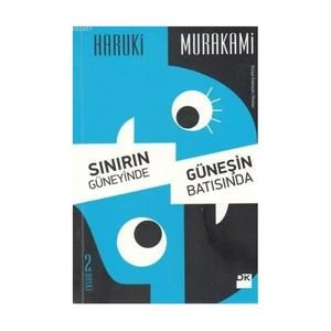 Sınırın Güneyinde, Güneşin Batısında - Haruki Murakami