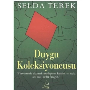 Duygu Koleksiyoncusu - Selda Terek