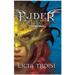 Ejder Kız 1: Thuban'ın Mirası - Licia Troisi
