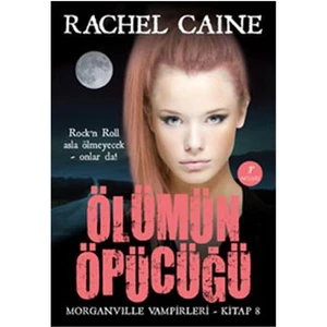 Ölümün Öpücüğü - Rachel Caine