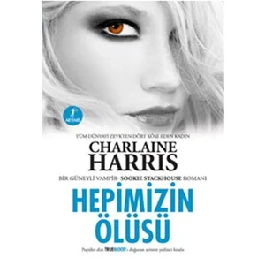 Hepimizin Ölüsü - Charlaine Harris