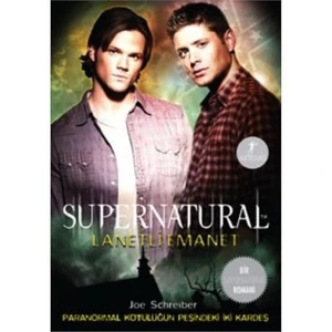 Supernatural: Lanetli Emanet - Joe Schreiber