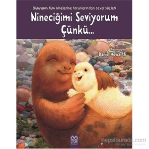 Nineciğimi Seviyorum Çünkü…