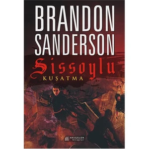 Sissoylu: Kuşatma - Brandon Sanderson