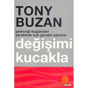 Değişimi Kucakla - Tony Buzan