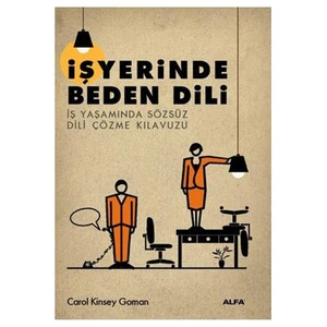 İşyerinde Beden Dili - Carol Kinsey Goman