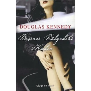 Beşinci Bölgedeki Kadın - Douglas Kennedy
