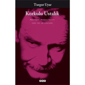 Korkulu Ustalık - Turgut Uyar