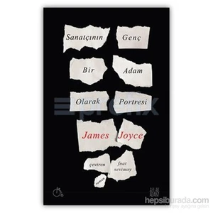 Sanatçının Genç Bir Adam Olarak Portresi-James Joyce