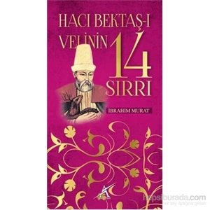 Hacı Bektaş-I Velinin 14 Sırrı-İbrahim Murat