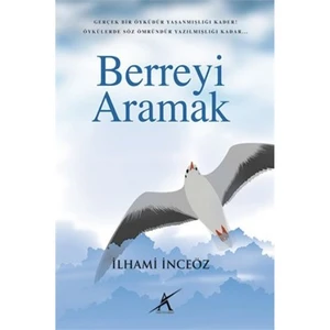Berreyi Aramak-İlhami İncegöz