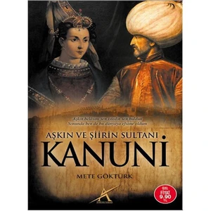 Aşkın Ve Şiirin Sultanı Kanuni Cep Boy - Mete Göktürk