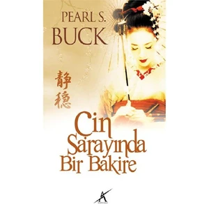 Çin Sarayında Bir Bakire - Pearl S. Buck