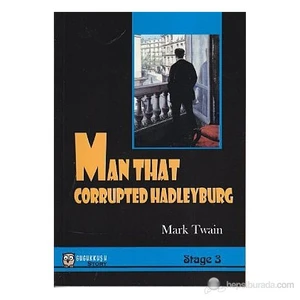 Man That Corrupted Hadleyburg - (Stage 3) - Mark Twain