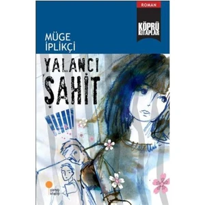 Yalancı Şahit - Müge İplikçi