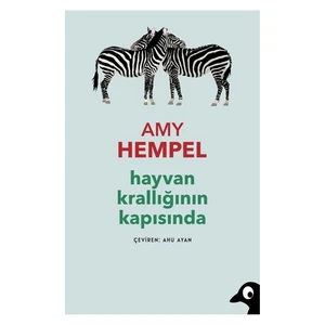 Hayvan Krallığının Kapısında-Amy Hempel