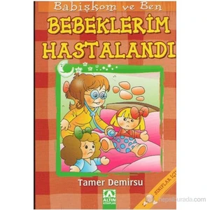 Bebeklerim Hastalandı Babişkom Ve Ben Dizisi-Tamer Demirsu