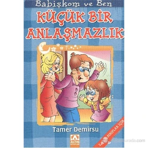 Küçük Bir Anlaşmazlık Babişkom Ve Ben Dizisi-Tamer Demirsu