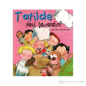 Tatilde Nasıl Davranalım?-Rosa M. Curto