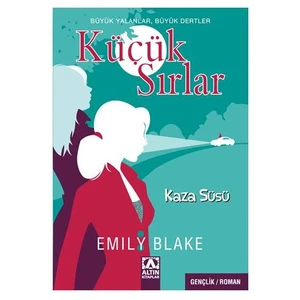 Küçük Sırlar - Kaza Süsü