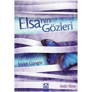 Elsa’nın Gözleri - Melek Güngör