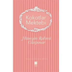 Kokotlar Mektebi - Hüseyin Rahmi Gürpınar