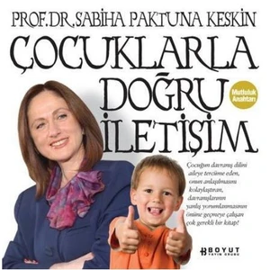 Çocuklarla Doğru İletişim - Sabiha Paktuna Keskin