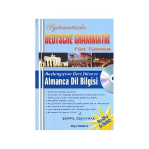 Systematische Deutsche Grammatık Für Türken - Başlangıçtan İleri Düzeye Almanca Dil Bilgisi - S. Serpil Özkaynak
