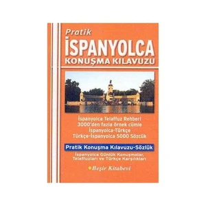 Pratik İspanyolca Konuşma Kılavuzu