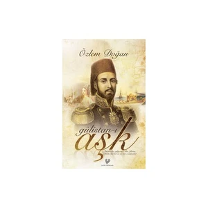 Gülistan-I Aşk-Özlem Doğan