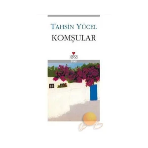 Komşular - Tahsin Yücel
