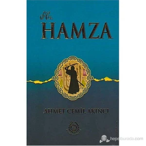 Hz. Hamza - Ahmet Cemil Akıncı