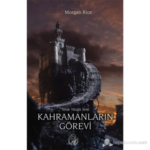 Kahramanların görevi