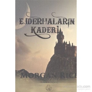 Felsefe Yüzüğü 3-Ejderhaların Kaderi-Morgan Rice