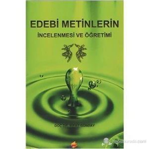 Edebi Metinlerin İncelenmesi Ve Öğretimi-Rıfat Günday