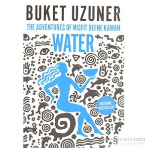 The Adventures Of Misfit Defne Kaman Water - Buket Uzuner